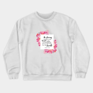 Be Strong and Take Courage Psalms Bible Quote Crewneck Sweatshirt